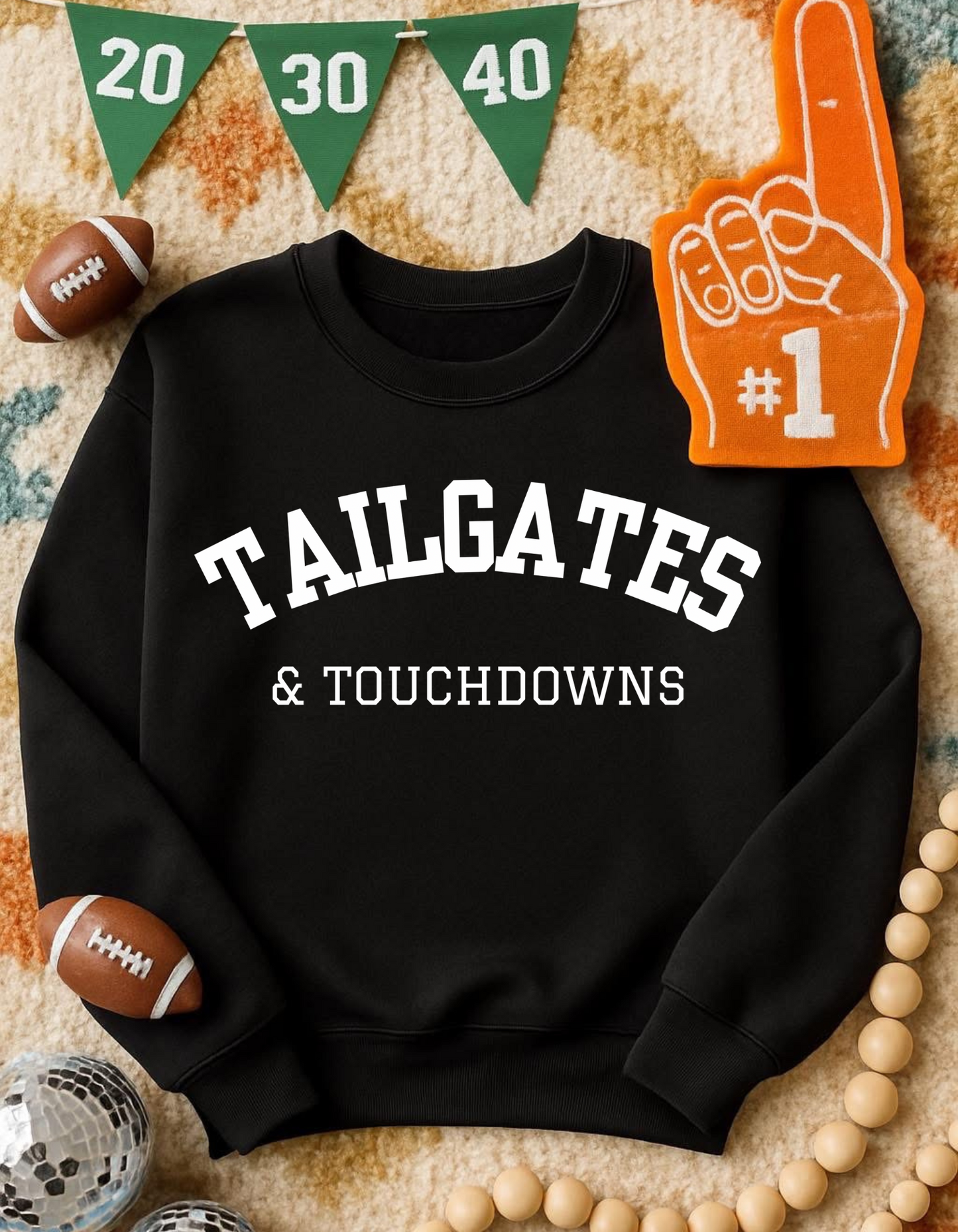 Tailgates & Touchdowns Sweatshirt