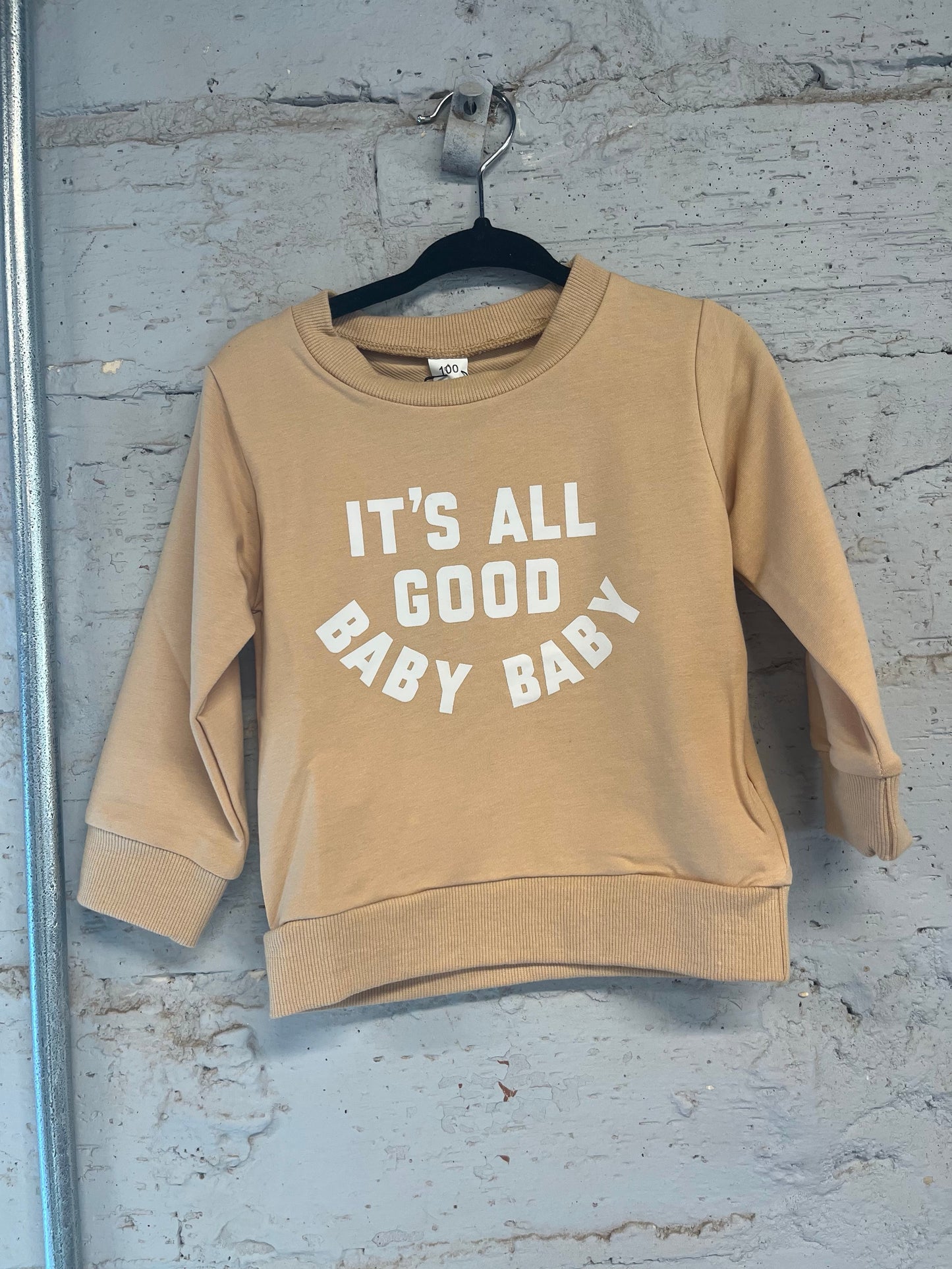 It’s All Good Baby Baby Sweatshirt