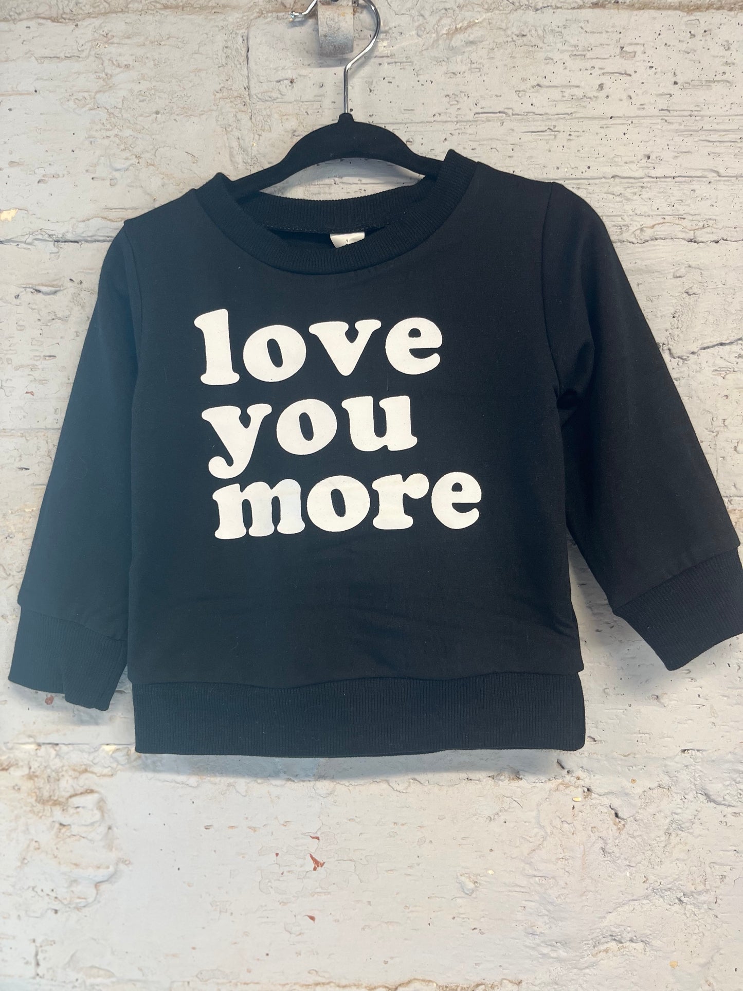 Love You More Sweatshirt